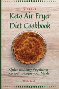 Vibrant Keto Air Fryer Diet Cookbook