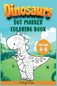 Dinosaurs Dot Markers coloring book for kids 4-8