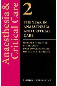 Year Anaesthesia and Critical Care, Volume 2