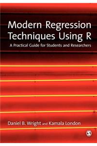 Modern Regression Techniques Using R