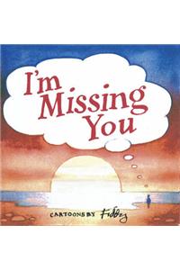 I'm Missing You