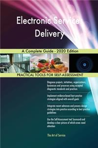 Electronic Services Delivery A Complete Guide - 2020 Edition