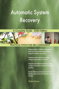 Automatic System Recovery A Complete Guide - 2020 Edition