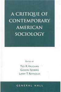 A Critique of Contemporary American Sociology