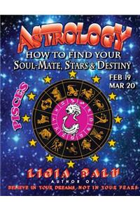 ASTROLOGY - How to find your Soul-Mate, Stars and Destiny - Pisces