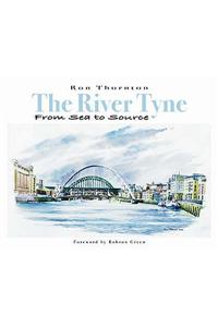 The River Tyne from Sea to Source