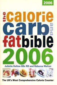 The Calorie Carb and Fat Bible