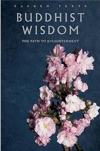 Sacred Texts: Buddhist Wisdom