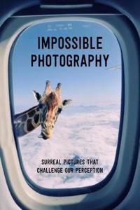 Impossible Photography