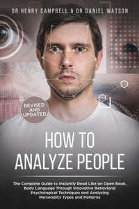 How to Analyze People REVISED AND UPDATED