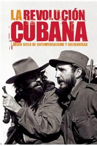 La Revolucion Cubana
