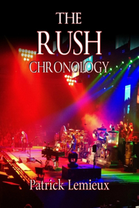 Rush Chronology