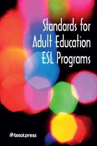 Standards for Adult Education ESL Programs
