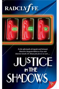 Justice in the Shadows