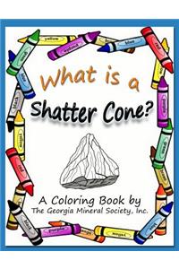 What Is a Shatter Cone?