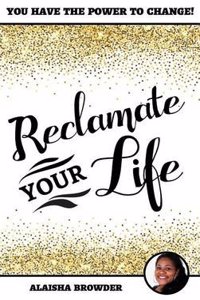 Reclamate Your Life