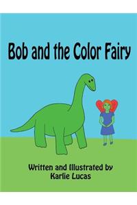 Bob and the Color Fairy