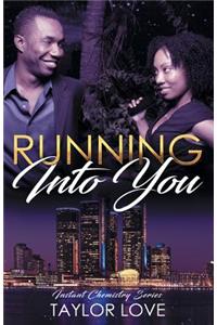 Running Into You