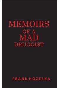 Mad Druggist