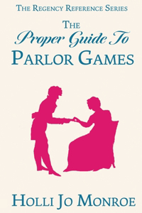 Proper Guide to Parlor Games