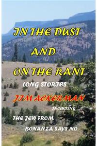 In the Dust and On the Rant