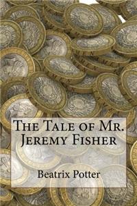 The Tale of Mr. Jeremy Fisher