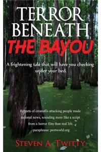 Terror Beneath The Bayou