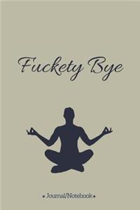 Fuckety Bye