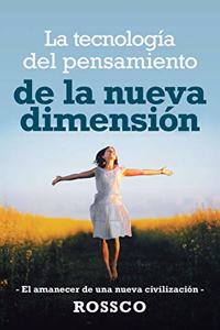 Tecnología Del Pensamiento De La Nueva Dimensión