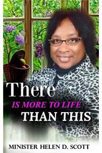 There Is More to Life Than This