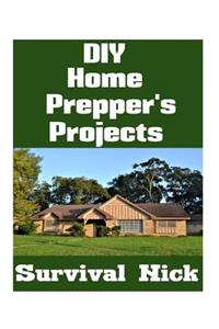 DIY Home Prepper's Projects