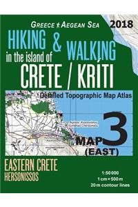 Hiking & Walking in the Island of Crete/Kriti Map 3 (East) Detailed Topographic Map Atlas 1