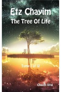 Etz Chayim - The Tree of Life - Tome 1 of 12