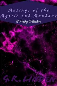 Musings of the Mystic and Mundane