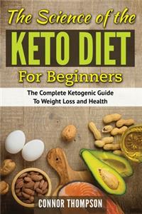 The Science of the Keto Diet for Beginners