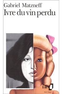 Ivre Du Vin Perdu