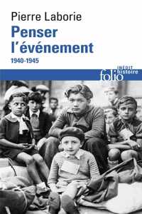 Penser l'evenement 1940-1945