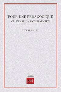 Pour Une Paedagogique, Ou, l'Enseignant-Praticien