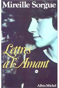 Lettres A L'Amant - Tome 1