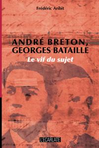 Andre Breton, Georges Bataille