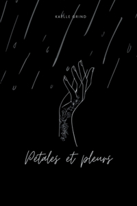 Pétales et Pleurs