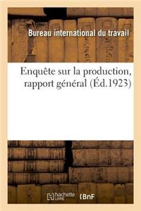 Enquête Sur La Production, Rapport Général