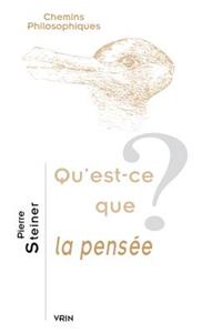 Qu'est-Ce Que La Pensee?