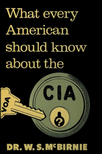 What Every American Should Know About the CIA