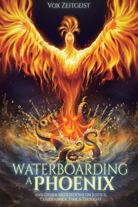 Waterboarding a Phoenix