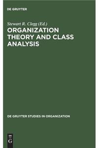 Organization Theory and Class Analysis