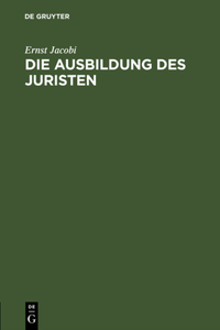 Die Ausbildung des Juristen