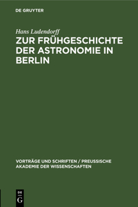 Zur Frühgeschichte Der Astronomie in Berlin