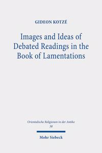 Images and Ideas of Debated Readings in the Book of Lamentations