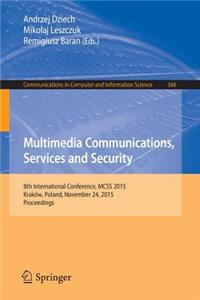 Multimedia Communications, Services and Security